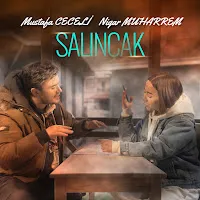 Mustafa Ceceli — Salıncak Ft Nigar Muharrem — обложка